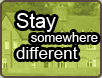 Stay somewhere different